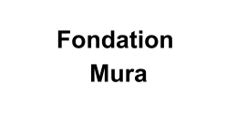 Fondation Mura